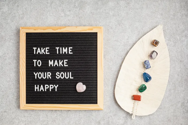 Take time to make your soul happy